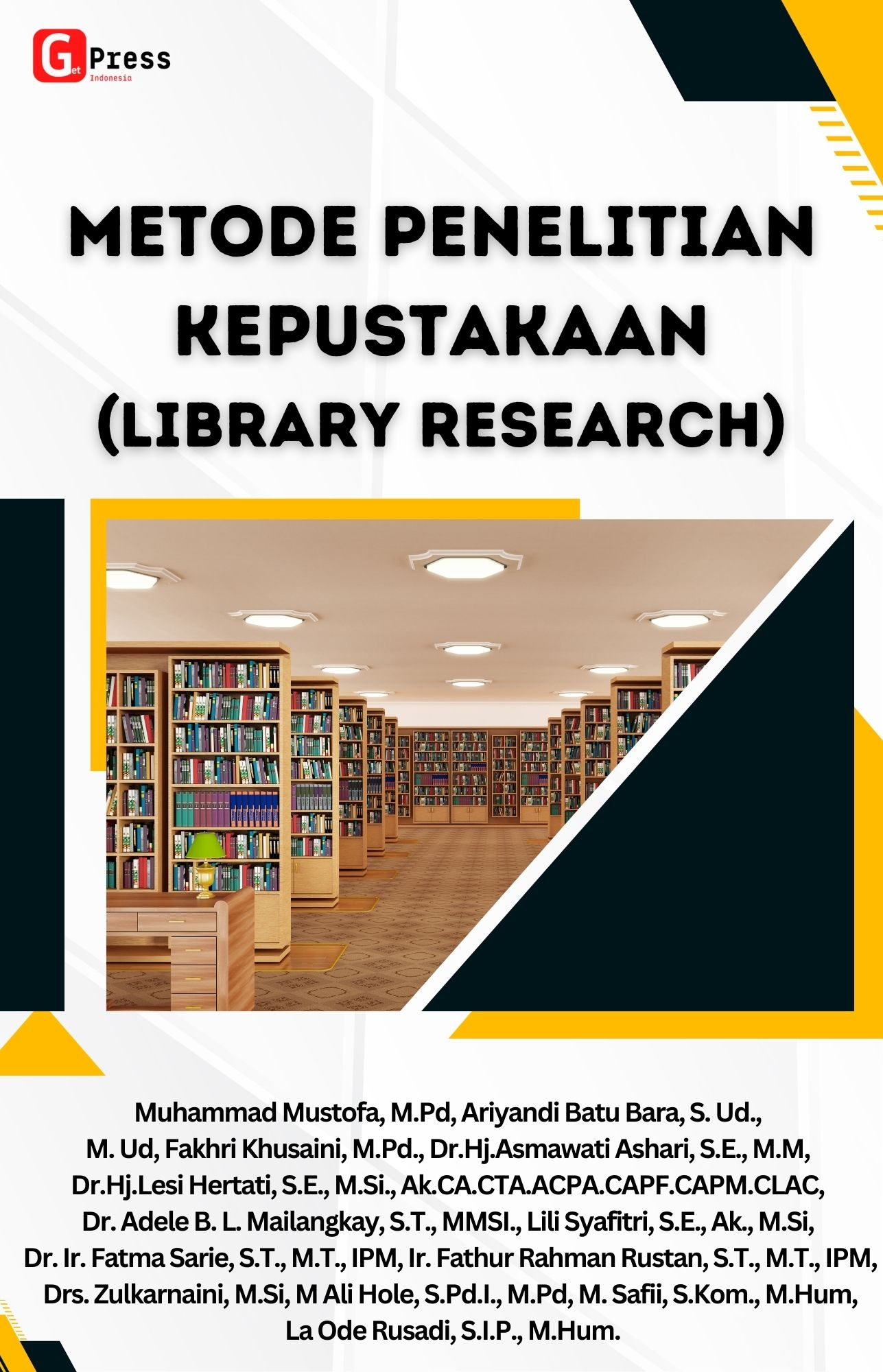 METODE PENELITIAN KEPUSTAKAAN (LIBRARY RESEARCH)